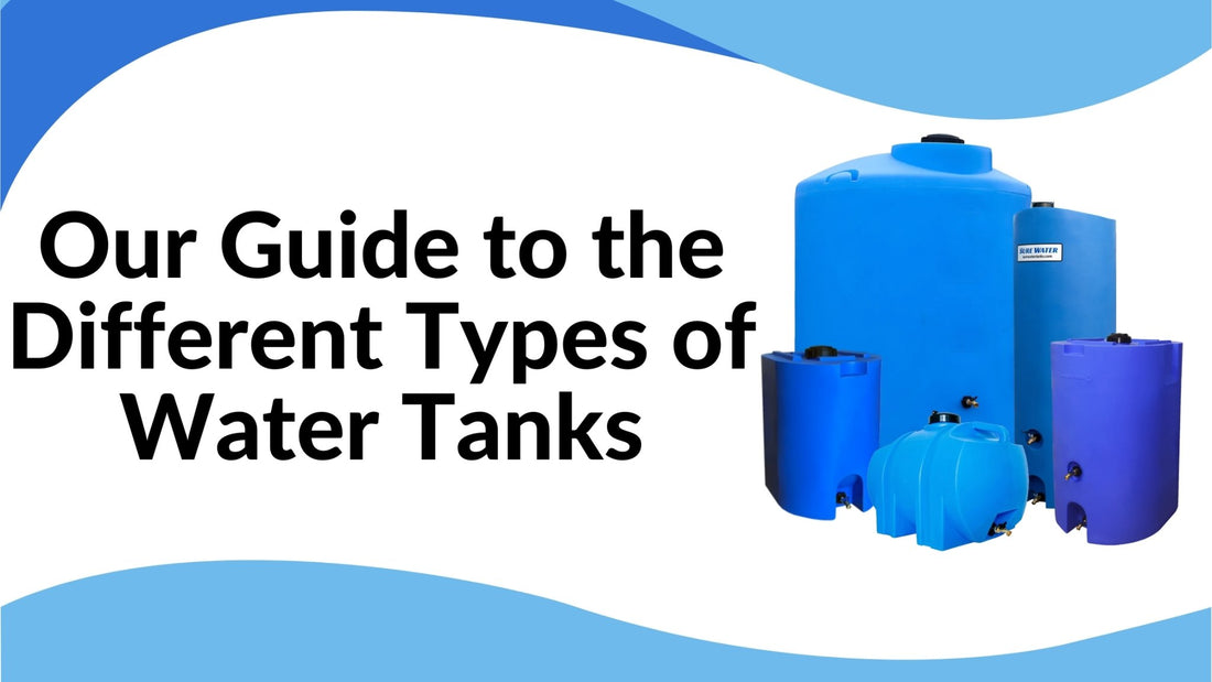 Our Guide to the Different Types of Water Tanks - Water Supply Tanks